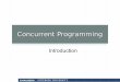 Introduction - Chalmers€¦ · Principles of Concurrent and Distributed Programming (Second edition) Main course book (just adopted) ... • Introduction to concurrent programming