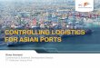 CONTROLLING LOGISTICS FOR ASIAN PORTS - … · CONTROLLING LOGISTICS FOR ASIAN PORTS . The Importance of Port of Tanjung Priok to the National Economic, as a gate way to Global Trade
