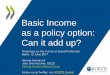 Basic Income as a policy option: Can it add up? - … · Basic Income as a policy option: Can it add up? Workshop on the Future of Social Protection Berlin, 12 June 2017 Herwig Immervoll