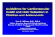 Guidelines for Cardiovascular Health and Risk Reduction … · Guidelines for Cardiovascular Health and Risk Reduction in ... screening test. ... Expert Panel on Integrated Guidelines