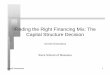 Finding the Right Financing Mix: The Capital Structure ...people.stern.nyu.edu/adamodar/pdfiles/cf2E/capstru.pdf · Aswath Damodaran 1 Finding the Right Financing Mix: The Capital