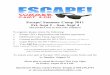 Escape! Summer Camp 2011 Fri, Sept 2 – Sun, Sept 4 · 2011-06-23 · Escape! Summer Camp Fri, Sept 2 The perfect way to end your summer! To register, p lease return Escape! 2011