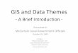 GIS and Data - Oklahoma State University–Stillwateragecon.okstate.edu/gis/files/GISandDataThemes.pdf · GIS and Data Themes ‐A Brief Introduction ‐ Presented to McCurtain Local