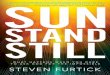 Excerpted from Sun Stand Still by Steven Furtick. · Sun Stand Still is a call for ... never calls anyone to dream big dreams. ... still, you’d better be ready to march all night