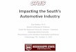 Impacting the South’s - CAVS · Impacting the South’s Automotive Industry Clay Walden, ... Computational Fluid ... • Kaizen Events