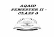 AQAID SEMESTER II - CLASS 6 - Jafaria Education … · belief through the knowledge of Aqaid, the rules of Sharia shall be easier to understand and follow. Usool-e-din (the Roots
