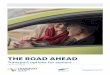 THE ROAD AHEAD - Land Transport New Zealand · The road ahead: transport options for seniors NZ Transport Agency | 1 ... • As you drive, keep checking the sides of the road as well