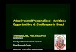 Adaptive and Personalized Nutrition: Opportunities ... · Adaptive and Personalized Nutrition: Opportunities & Challenges in Brazil Thomas Ong, PhD, Assist. Prof tong@usp.br Faculty
