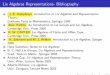 users.auth.grusers.auth.gr/~daskalo/lie/trans/Lie16_beamer.pdf · Lie Algebras Representations- Bibliography I J. E. Humphreys Introduction to Lie Algebras and Representation Theory,
