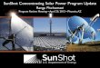 SunShot Concentrating Solar Power Program … Concentrating Solar Power Program Update Ranga Pitchumani Program Review Meeting April 23, 2013 • Phoenix, AZ Concentratngi Soal r …