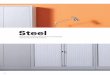 Steel - dams.com · Steel storage comprising of executive and contract filing cabinets, cupboards and tambours. Steel 104 Steel_2016_W.indd 104 20/11/2015 16:09