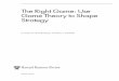 The Right Game: Use Game Theory to Shape Anh/Harvard... · PDF fileThe Right Game: Use Game Theory to Shape Strategy ... and consulting focus on game theory ... take away more than