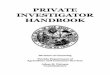 Private Investigator Handbook - Investigative Training · i Florida Department of Agriculture and Consumer Services A message from the Commissioner: To be licensed as a private investigator