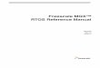 Freescale MQX RTOS Reference Manual - NXP … · Freescale MQX™ RTOS Reference Manual, ... feature of lwevent described ... 2.1.54 _ipc_msg_processor_route_exists 