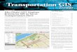 Transportation GIS - gistec press.pdf · Transportation GIS Trends continued on page 4 On the Road p2 ... Alexander Gerschenkron, the famous economic historian, once posited a benefi