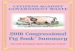 2016 Congressional Pig Book Summary - cagw.org · 2016 Congressional Pig Book Summary ... has unearthed earmarks in the appropriations bills. The 2016 Congressional Pig Book exposes