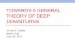Towards a General Theory of Deep Downturns · deflation. 11. B. New Keynesian ... Pseudo-wealth creation and destruction (e.g. with heterogeneous expectations, ... Towards a General