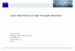 Laser Machining of High Strength Materials - … · Laser Machining of High Strength Materials ... (same penetration rate of laser beam for soft and hard rocks) ... Jochen Deile TRUMPF