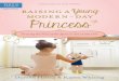 Praise for Raising a Young Modern-Day Princess · Praise for Raising a Young Modern-Day Princess ... Author of Faith Conversations for Families and Confident Parenting In Raising