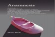Anamnesis - marie brett - Marie Brett lt.pdf · ‘Anamnesis’ - is a collection of audio-visual artworks made as part of a national, multi-site participatory arts project - ‘The