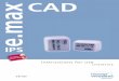 CAD - ACDRC€¦ · IPS e.max delivers high-strength and highly esthetic materials for the Press and the CAD/CAM technologies