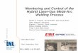 Monitoring and Control of the Hybrid Laser-Gas Metal-Arc ... - Monitoring and... · Monitoring and Control of the Hybrid Laser-Gas Metal-Arc Welding Process ... Conclusion Path/Forward