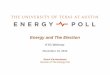 Energy and The Election - McCombs School of Business/media/Files/MSB/Development/Al… · • Hot topic: Energy and the Election . ... Maryland Mississippi North Carolina Oklahoma