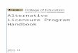 Alternative Licensure Program Handbook - uccs.edu  · Web viewALP is for graduate students who have had significant classroom experience working with adolescents in middle ... The