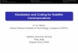 Modulation and Coding for Satellite Communicationspfister.ee.duke.edu/talks/satnex05.pdf · Modulation and Coding for Satellite Communications ... Bandwidth and Transmit power 