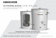 STAINLESSLITE PLUS · BS EN 806-1 to 5, BS EN 8558:2011: BS EN 1458-1:2011 and BS 7593:2006 StainlessLite Plus is covered by Section G3 of the Building Regulations (England and