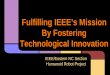 Fulfilling IEEE’s Mission By Fostering Technological ...sites.ieee.org/ncc-roboresearch/files/2015/03/MCDonald_2015-Robo...Fulfilling IEEE’s Mission By Fostering Technological