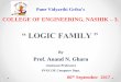 LOGIC FAMILY - .(Resistor Transistor Logic), TTL (Transistor Transistor Logic), DTL (Diode Transistor