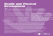 Health and Physical Development - … · Health and Physical Development 41 iYNotice and talk about food textures, temperatures, and tastes (crunchy crackers, warm soup, sweet apples)
