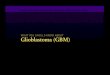What you should knoW about Glioblastoma (GBM)prod.avastin.gene.s3.amazonaws.com/patient/pdf/20120607/What_Kno… · What you should knoW about Glioblastoma (GBM) ... you do not understand,