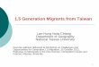 1.5 Generation Migrants from Taiwan - Massey …integrationofimmigrants.massey.ac.nz/publications_pdfs/Lan-Hung... · 1 1.5 Generation Migrants from Taiwan Lan-Hung Nora Chiang Department