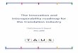 The innovation and interoperability roadmap for the ... · The innovation and interoperability roadmap for ... The main application is as part of the translation workflow for 