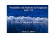 Probability and Statistics for Engineers IndE 315ssli.ee.washington.edu/people/jmedero/lectures/IndE315_11-05.pdf · Probability and Statistics for Engineers IndE 315 Unit 3: Statistical