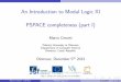 An Introduction to Modal Logic XI PSPACE completeness (part I)phoenix.inf.upol.cz/~ceramim/modal/modal11.pdf · An Introduction to Modal Logic XI PSPACE completeness (part I) 