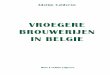 VROEGERE BROUWERIJEN IN BELGIE - Mens en … · 8 Bertrée Lambert . . . . . . . . . . . . . . . . . . 59 Bever-Bievène Rigaux 