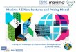Maximo 7.5 New Features and Pricing Model - Extracting Value...  Maximo 7.5 New Features and Pricing
