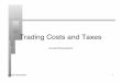 Trading Costs and Taxes - New York Universitypeople.stern.nyu.edu/adamodar/pdfiles/invphiloh/tradingcosts.pdf · Trading Costs and Taxes! ... Bid-Ask Spread: ... of trading volume