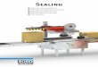 Sealing - SOCO SYSTEM · Sealing Semi or fullyautomatic Uniform or random case sizes Top and bottom sealing Side or verticalsealing Accessories
