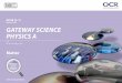 Delivery Guide GATEWAY SCIENCE PHYSICS A - … · Delivery Guide J249 For first teaching in 2016 Matter ... Thinking Conceptually Page 4 Thinking ... understanding the more difficult