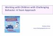 Working with Children with Challenging Behavior: A .Our Personal and Professional Boundaries Their