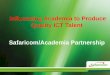 Influencing Academia to Produce Quality ICT Talent ... · Safaricom/Academia Partnership Who is Safaricom ... MSc. Telecommunication ... A Pipeline for future succession pool for