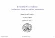 Scientific Presentations - PhD Seminar: How to give effective anne/files_pres/scientific-  