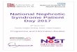 National Nephrotic Syndrome Patient Day 2017 - …rarerenal.org/wp-content/uploads/2015/03/Patient-Info-Day-Booklet... · National Nephrotic Syndrome Patient Day 2017 29th March 2017
