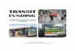 TRANSIT - Innovate Memphisinnovatememphis.com/wp...Memphis-Transit-Funding-White-Paper.pdf · Innovate Memphis: Transit Funding Working Group White Paper | 2016 3 Transit, walking,