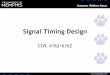 Signal Timing Design - University of Memphis · Signal Timing Design CIVL 4162/6162. Summary of Signal Design Signal Phase Plans •Treatment of Left Turns ... > Average walking speed