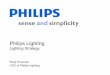 Philips PowerPoint template Guidelines for presentations · Philips Lighting estimates ... Supply chain optimization ... ÆNew revenue models. LED/SSL revolution 